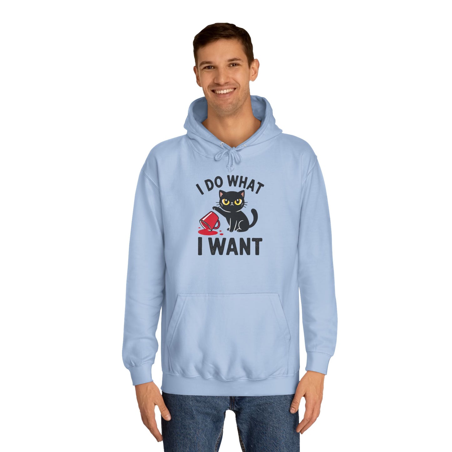 I Do What I Want Unisex College Hoodie
