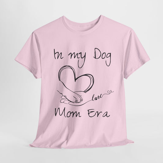 In My Dog Mom Era Unisex Heavy Cotton Tee